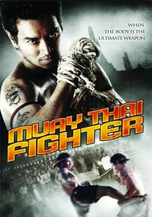 Muay Thai Chaiya - Der Körper ist die ultimative Waffe (2007)