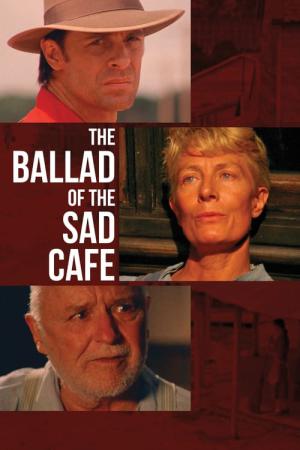 Die Ballade vom traurigen Cafe (1991)