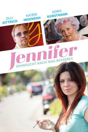 Jennifer - Sehnsucht nach was Besseres (2015)