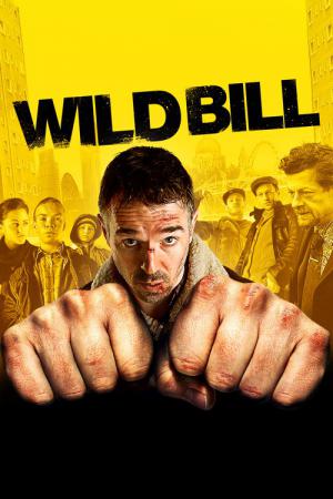 Wild Bill - Vom Leben beschissen! (2011)
