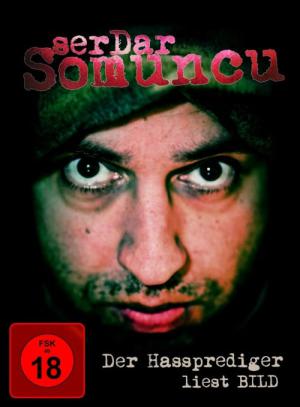 Serdar Somuncu: Der Hassprediger liest Bild (2008)