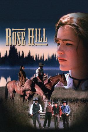 Rose Hill - Der Traum vom Wilden Westen (1997)