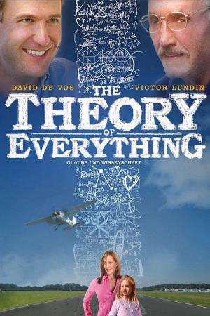 The Theory of Everything - Glaube und Wissenschaft (2006)