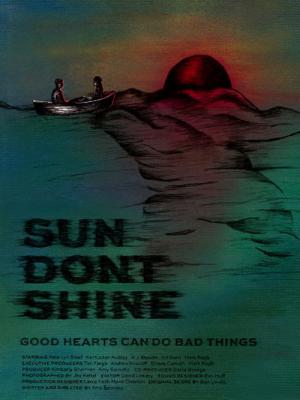 Sun Don't Shine (2012)