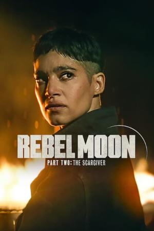 Rebel Moon - Teil 2: Die Narbenmacherin (2024)