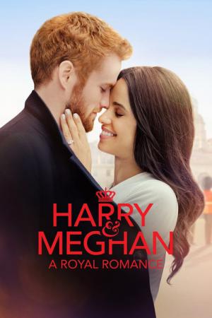 Harry & Meghan - Eine königliche Romanze (2018)