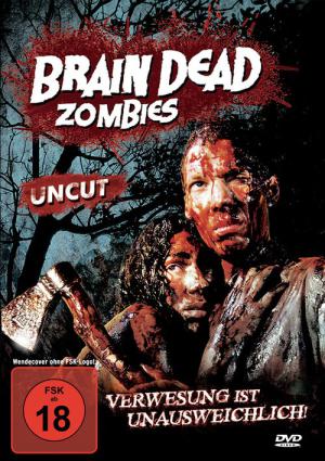 Brain Dead Zombies (2008)