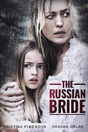 The Russian Bride-Bis dass der Tod uns scheidet (2018)