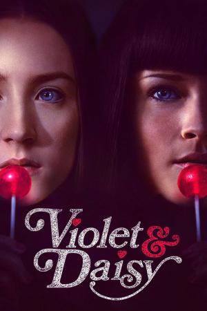 Violet & Daisy - Jung. Unschuldig. Tödlich. (2011)