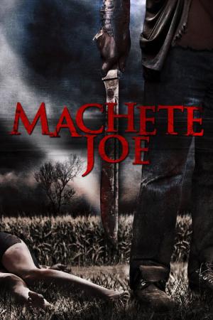 Machete Joe (2010)