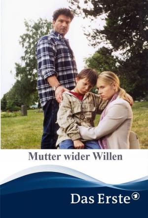 Mutter wider Willen (2000)