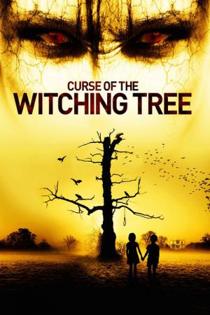 Curse of the Witching Tree - Das Böse stirbt nie (2015)
