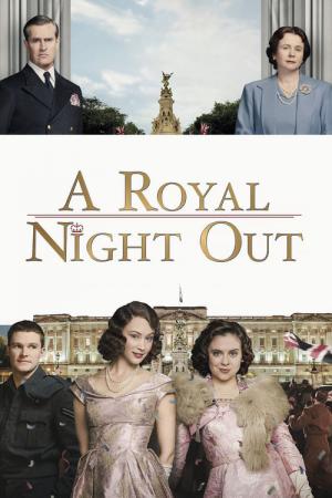 A Royal Night - Ein königliches Vergnügen (2015)