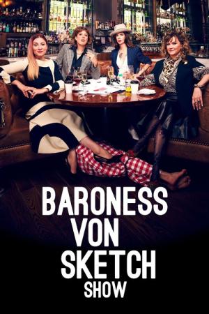 Baroness Von Sketch Show (2016)