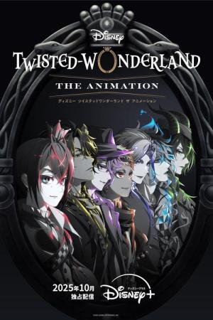 Disney Twisted-Wonderland: Die Serie (2025)