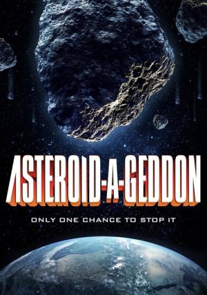 Asteroid-A-Geddon - Der Untergang naht (2020)