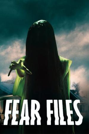 Fear Files (2012)