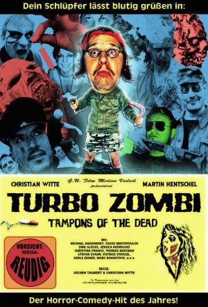 Turbo Zombi - Tampons of the Dead (2011)