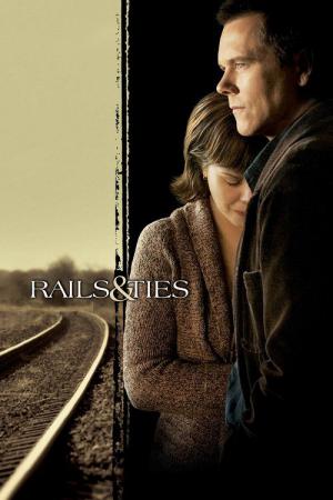 Rails & Ties - Aufbruch in ein neues Leben (2007)