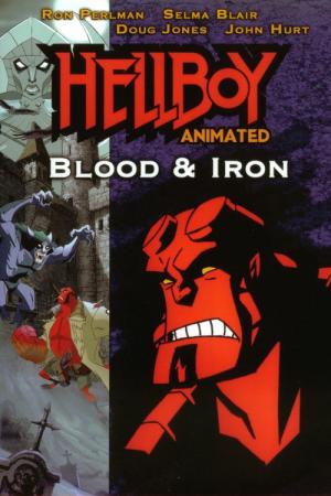 Hellboy Animated - Blut & Eisen (2007)
