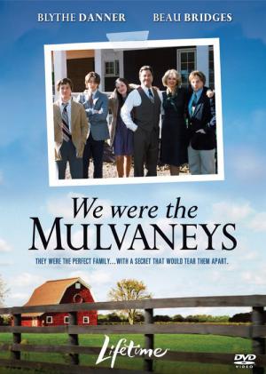 We Were the Mulvaneys (2002)