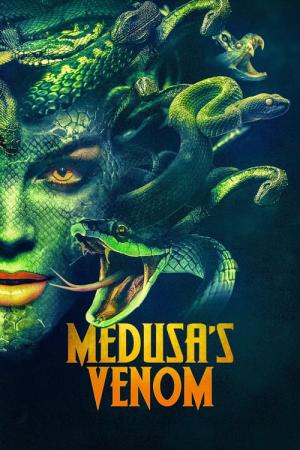 Medusa’s Venom – Tödliche Verführung (2023)