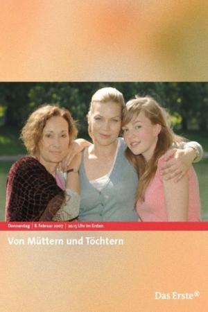 Von Müttern und Töchtern (2007)