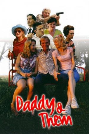 Daddy and Them - Durchgeknallt in Arkansas (2001)