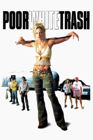 Poor White Trash (2000)