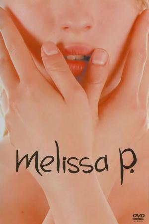 Melissa P. – Mit geschlossenen Augen (2005)