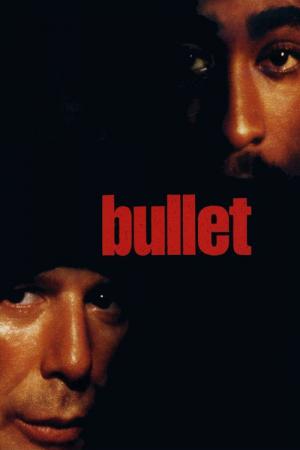 Bullet - Auge um Auge (1996)