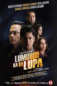 Lumuhod ka sa lupa (2024)