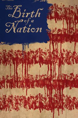 The Birth Of A Nation - Aufstand zur Freiheit (2016)
