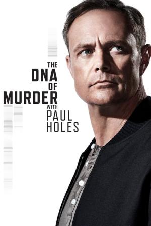 Die DNA eines Mordes - mit Paul Holes (2019)