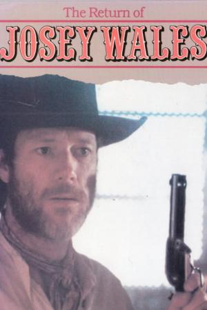 The Return of Josey Wales (1980)