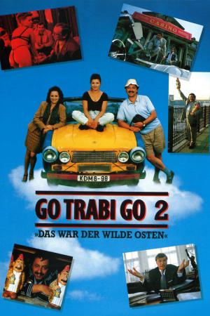 Go Trabi Go 2 - Das war der wilde Osten (1992)