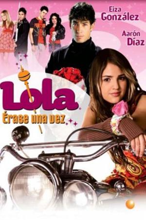 Lola: Érase una vez (2007)