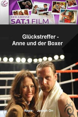 Glückstreffer - Anne und der Boxer (2010)