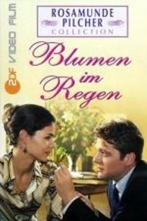 Rosamunde Pilcher: Blumen im Regen (2001)