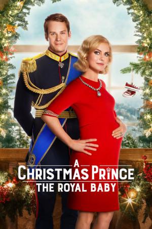 A Christmas Prince - The Royal Baby (2019)