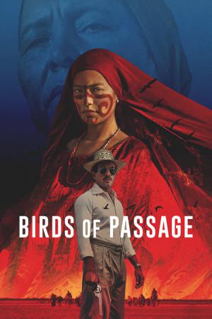 Birds of Passage - Das grüne Gold der Wayuu (2018)