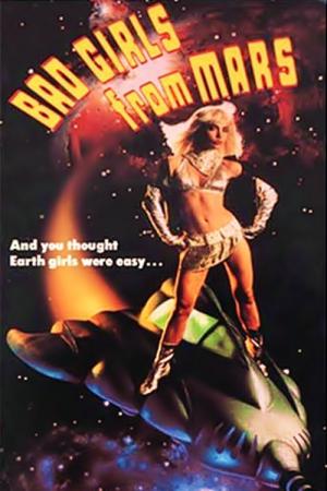 Bad Girls from Mars - Die verdorbenen Mädchen vom Mars (1990)