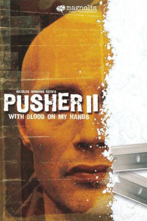 Pusher II: Respect (2004)