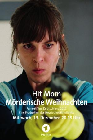 Hit Mom – Mörderische Weihnachten (2017)