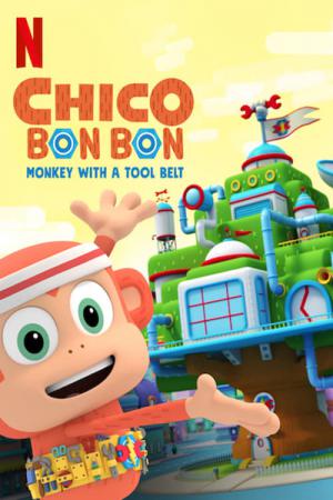 Chico Bon Bon: Der Affe mit dem Werkzeuggürtel (2020)