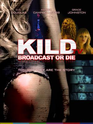 Kill TV - Mord auf Sendung (2016)