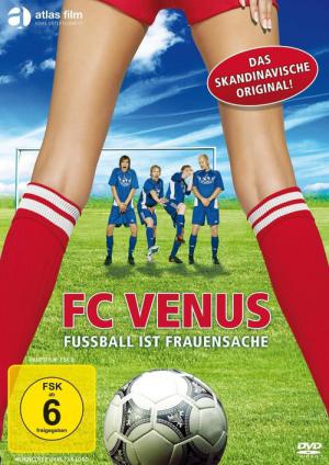 FC Venus - Fußball ist Frauensache (2005)