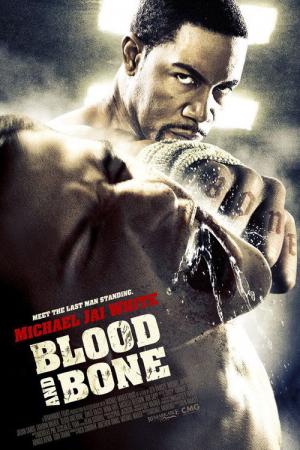 Blood and Bone - Rache um jeden Preis (2009)