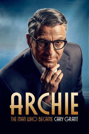 Archie - Die Cary Grant Story (2023)