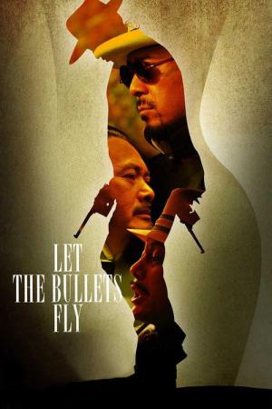 Let the Bullets Fly - Tödliche Kugeln (2010)